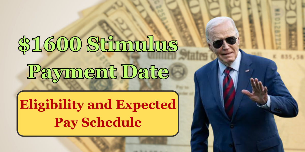 $1600 Stimulus Payment Date