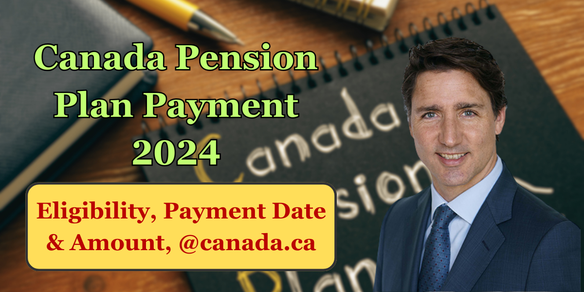 Canada Pension Plan September Payment 2024