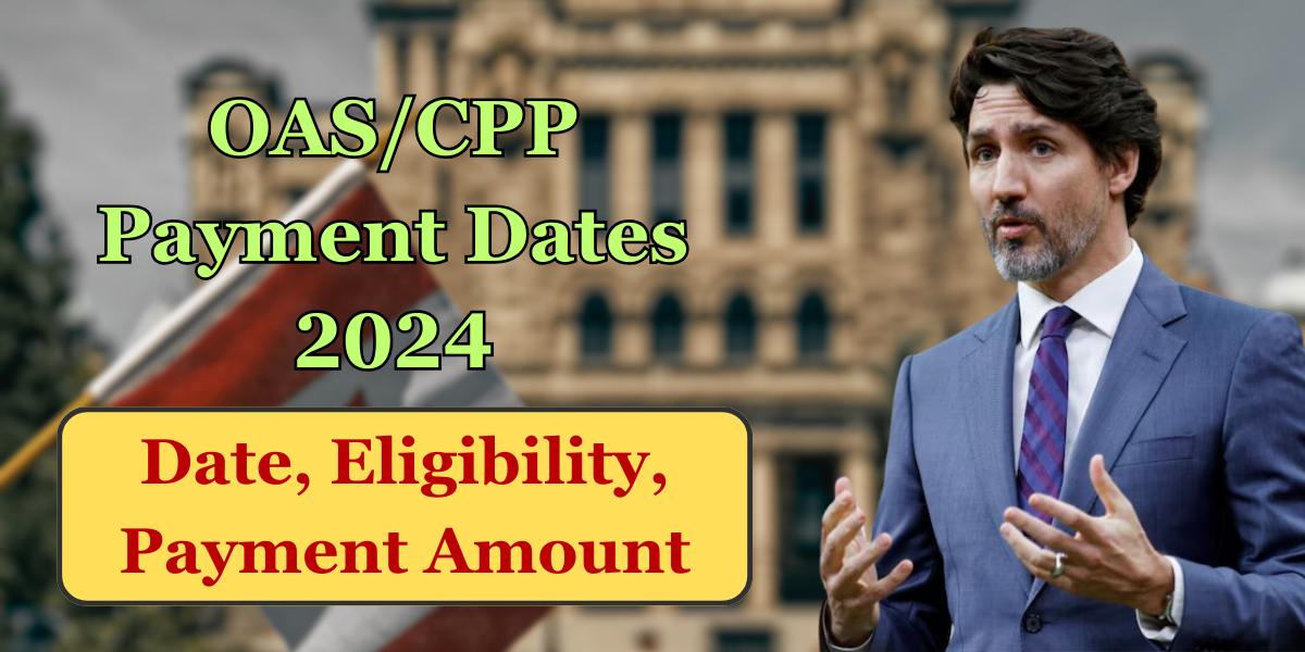 OAS/CPP Payment Dates September 2024